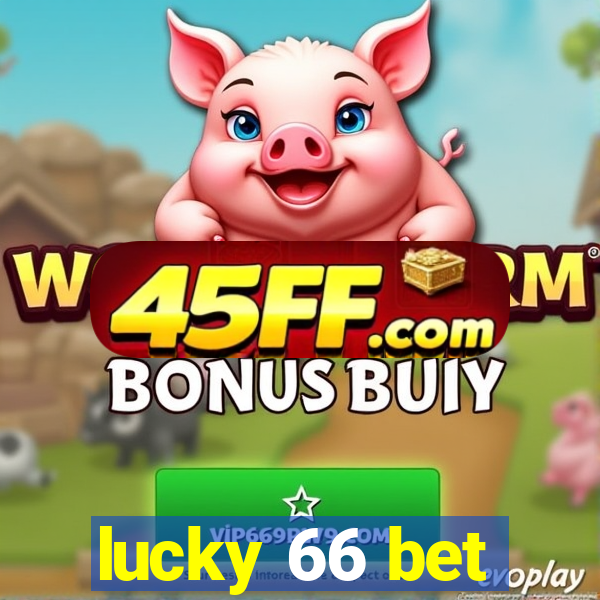 lucky 66 bet